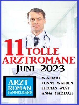 cover image of 11 Tolle Arztromane Juni 2023